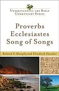 E-Book (epub) Proverbs, Ecclesiastes, Song of Songs (Understanding the Bible Commentary Series) von Roland E. Murphy