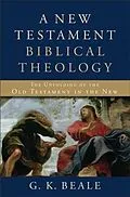 E-Book (epub) New Testament Biblical Theology von G. K. Beale