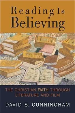 E-Book (epub) Reading Is Believing von David S. Cunningham
