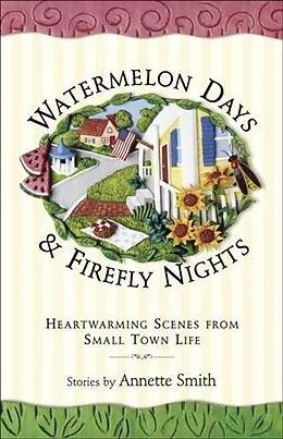 E-Book (epub) Watermelon Days and Firefly Nights von Annette Smith