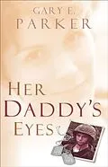 E-Book (epub) Her Daddy's Eyes von Gary Parker