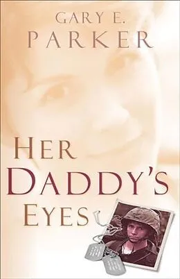 E-Book (epub) Her Daddy's Eyes von Gary Parker