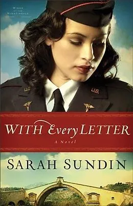 E-Book (epub) With Every Letter (Wings of the Nightingale Book #1) von Sarah Sundin