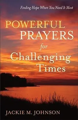 E-Book (epub) Powerful Prayers for Challenging Times von Jackie M. Johnson