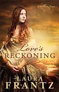 E-Book (epub) Love's Reckoning (The Ballantyne Legacy Book #1) von Laura Frantz