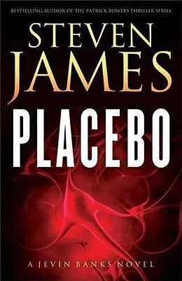 E-Book (epub) Placebo (The Jevin Banks Experience Book #1) von Steven James