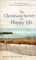 E-Book (epub) Christian's Secret of a Happy Life von Hannah Whitall Smith