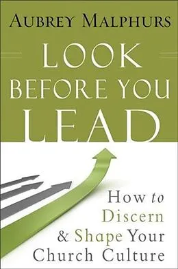 E-Book (epub) Look Before You Lead von Aubrey Malphurs