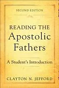 E-Book (epub) Reading the Apostolic Fathers von Clayton N. Jefford