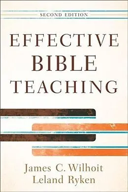 E-Book (epub) Effective Bible Teaching von James C. Wilhoit