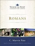 ePUB Romans (Teach the Text Commentary Series) von C. Marvin Pate