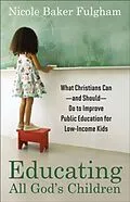 E-Book (epub) Educating All God's Children von Nicole Baker Fulgham