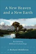 E-Book (epub) New Heaven and a New Earth von J. Richard Middleton