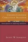 E-Book (epub) Understanding Christian Mission von Scott W. Sunquist