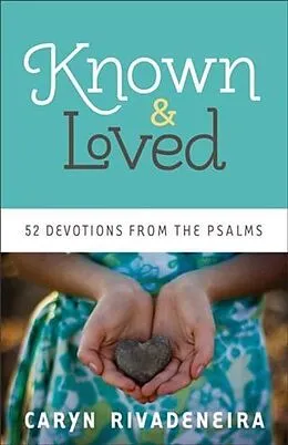 E-Book (epub) Known and Loved von Caryn Rivadeneira