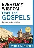 E-Book (epub) Everyday Wisdom from the Gospels (Ebook Shorts) von Warren W. Wiersbe