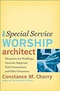 E-Book (epub) Special Service Worship Architect von Constance M. Cherry