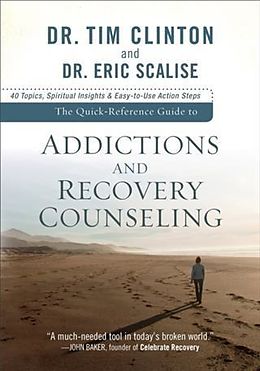 E-Book (epub) Quick-Reference Guide to Addictions and Recovery Counseling von Dr. Tim Clinton
