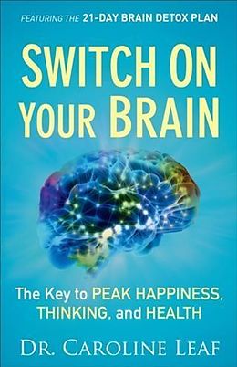 eBook (epub) Switch On Your Brain de Dr. Caroline Leaf