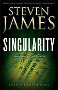 E-Book (epub) Singularity (The Jevin Banks Experience Book #2) von Steven James