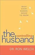 E-Book (epub) Controlling Husband von Dr. Ron Welch