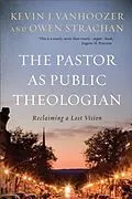 E-Book (epub) Pastor as Public Theologian von Kevin J. Vanhoozer