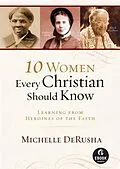 E-Book (epub) 10 Women Every Christian Should Know (Ebook Shorts) von Michelle DeRusha