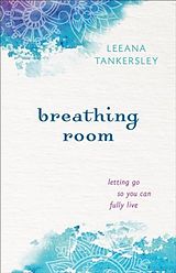 E-Book (epub) Breathing Room von Leeana Tankersley