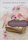 E-Book (epub) Moonlight Promise (Ebook Shorts) von Laurie Alice Eakes