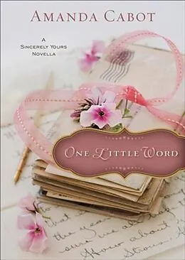E-Book (epub) One Little Word (Ebook Shorts) von Amanda Cabot