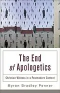 E-Book (epub) End of Apologetics von Myron Bradley Penner