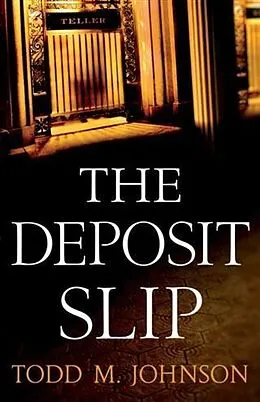 E-Book (epub) Deposit Slip von Todd M. Johnson