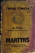 E-Book (epub) Jesus Freaks: Martyrs von DC Talk