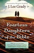 E-Book (epub) Fearless Daughters of the Bible von J. Lee Grady