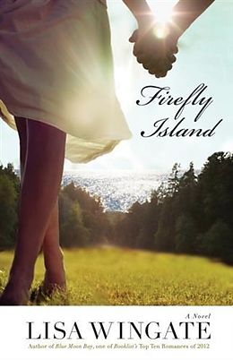 E-Book (epub) Firefly Island (The Shores of Moses Lake Book #3) von Lisa Wingate