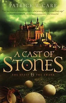 E-Book (epub) Cast of Stones (The Staff and the Sword) von Patrick W. Carr