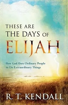 E-Book (epub) These Are the Days of Elijah von R. T. Kendall