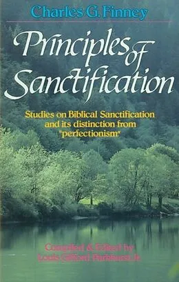 ePUB Principles of Sanctification von Charles Finney