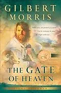 E-Book (epub) Gate of Heaven (Lions of Judah Book #3) von Gilbert Morris