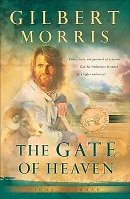 E-Book (epub) Gate of Heaven (Lions of Judah Book #3) von Gilbert Morris
