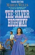 E-Book (epub) Silver Highway (Treasure Quest Book #3) von Marian Wells