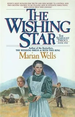 E-Book (epub) Wishing Star (Starlight Trilogy Book #1) von Marian Wells