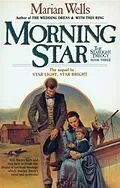 E-Book (epub) Morning Star (Starlight Trilogy Book #3) von Marian Wells