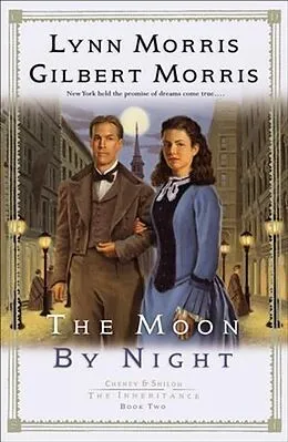 E-Book (epub) Moon by Night (Cheney and Shiloh: The Inheritance Book #2) von Lynn Morris