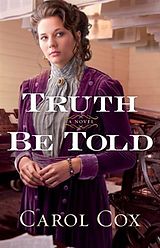 E-Book (epub) Truth Be Told von Carol Cox