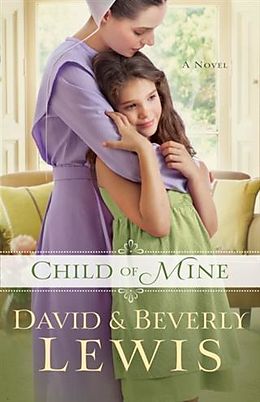 E-Book (epub) Child of Mine von Beverly Lewis
