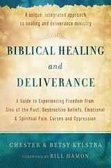 E-Book (epub) Biblical Healing and Deliverance von Chester Kylstra