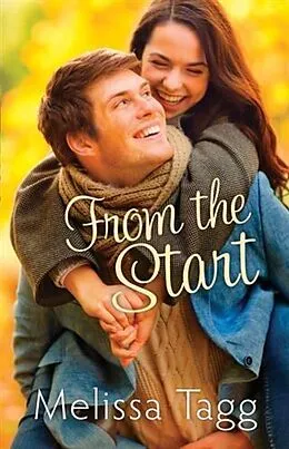 E-Book (epub) From the Start (Walker Family Book #1) von Melissa Tagg