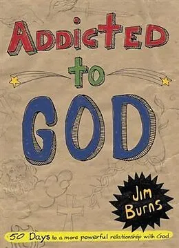 E-Book (epub) Addicted to God von Jim Burns