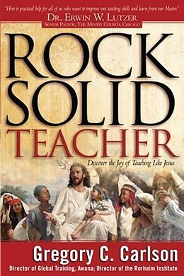 E-Book (epub) Rock-Solid Teacher von Gregory C. Carlson